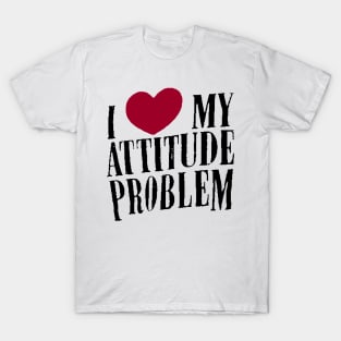 My Attitude T-Shirt